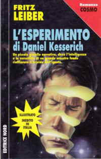 Leiber, Fritz Reuter — L'esperimento di Daniel Kesserich