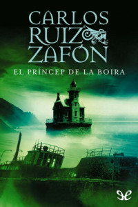 Carlos Ruiz Zafón — El Príncep de la Boira