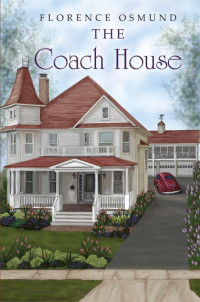 Osmund Florence — The Coach House