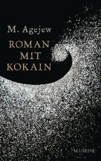 Agejew M — Roman mit Kokain