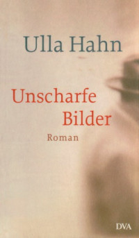 Hahn Ulla — Unscharfe Bilder