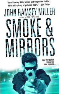 Miller, John Ramsey — Smoke & Mirrors