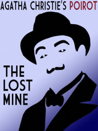 Agatha Christie — The Lost Mine