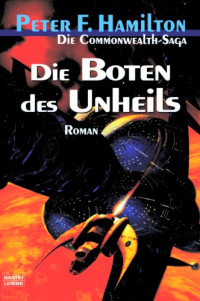 Hamilton, Peter F — Die Boten des Unheils