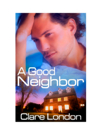 London Clare — A Good Neighbor