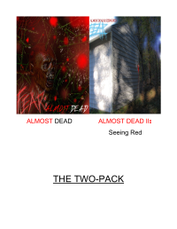 Watts Matthew — 'Almost Dead' & 'Almost Dead II-Seeing Red'