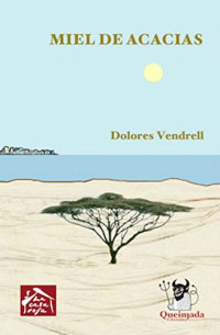 Dolores Vendrell — Miel de acacias