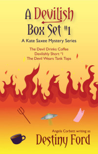 Destiny Ford — Devilish Kate Saxee Mystery Box Set 1 - 3 Books