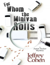 II, Jeffrey Cohen — For Whom the Minivan Rolls