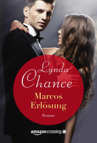 Chance, Lynda — Marcos Erlösung (German Edition)