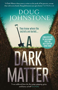 Doug Johnstone — A Dark Matter - The Skelfs 01