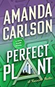 Amanda Carlson — Perfect Plant: (Mina Kane Book 2)