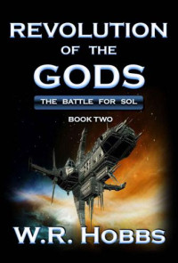 Hobbs, W R — The Battle for Sol: Book Two