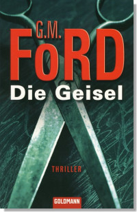 Ford, G. M. — Die Geisel
