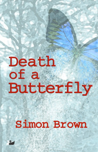 Brown Simon — Death of a Butterfly