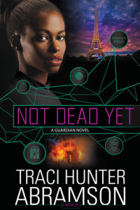 Traci Hunter Abramson — Not Dead Yet