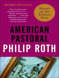 Philip Roth — American Pastoral