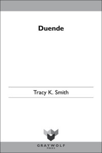 Tracy K. Smith — Duende