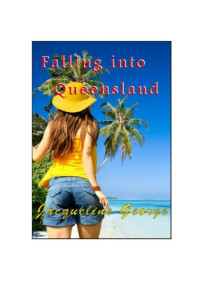 George Jacqueline — Falling Into Queensland