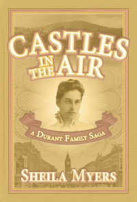 Sheila Myers — Castles in the Air (A Durant Family Saga)