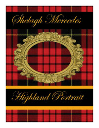 Mercedes Shelagh — Highland Portrait