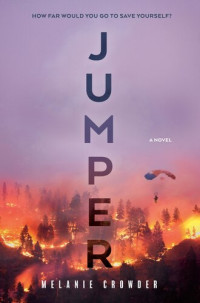 Melanie Crowder — Jumper