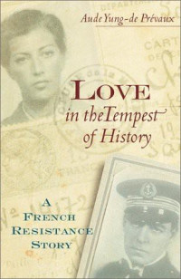 Prévaux, Aude Yung-de — Love in the Tempest of History