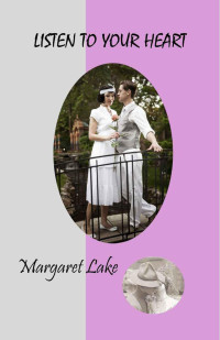 Margaret Lake — Listen To Your Heart