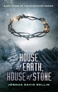 Joshua David Bellin — House of Earth, House of Stone