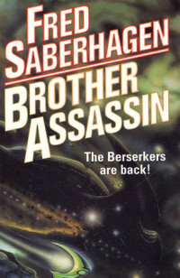 Saberhagen Fred — Brother Assassin