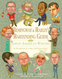 Bailey Mark — Hemingway & Bailey's Bartending Guide to Great American Writers