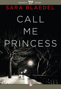 Blaedel Sara — Call Me Princess