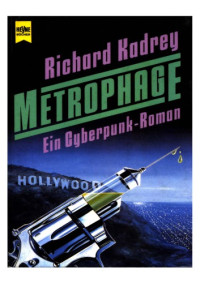 Kadrey Richard — Metrophage