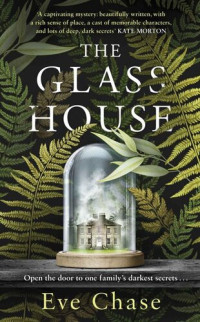 Eve Chase — The Glass House