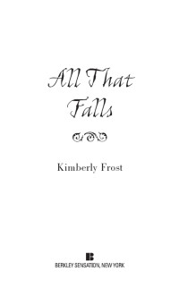 Frost Kimberly — All That Falls