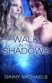 Ginny Michaels — Walk in the Shadows