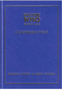 Tucker Mike; Perry Robert — Doctor Who: Companion Piece