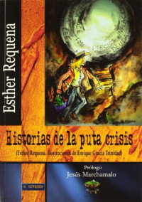 Esther Requena — Historias De La Puta Crisis