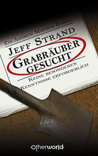 Strand Jeff — Grabräuber gesucht - Keine besonderen Kenntnisse erforderlich