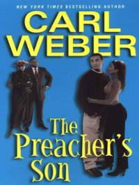 Weber Carl — The Preacher's Son