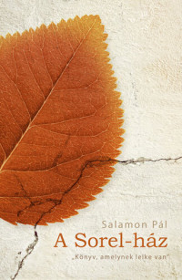 Salamon Pál — A Sorel-ház