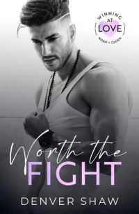 Denver Shaw — Worth the Fight