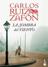 Ruiz Zafón, Carlos — La sombra del viento
