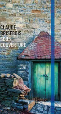 Brisebois Claude — Sous couverture