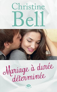 Bell Christine — Mariage à durée déterminée