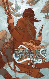 Law Kin — Captain Albion Clemens and The Future that Never Was: A Steampunk Novel!