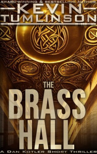 Kevin Tumlinson — The Brass Hall