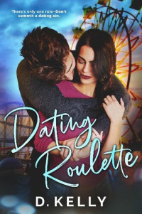 D. Kelly — Dating Roulette