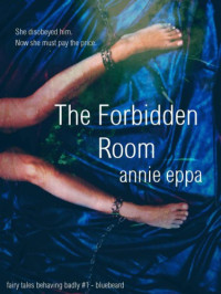 Eppa Annie — The Forbidden Room