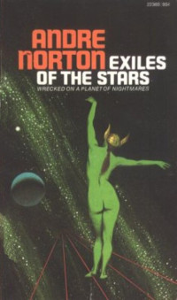 Norton, Andre: — Stars, Exiles of the